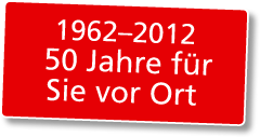 1962–2012 50 Jahre für Sie vor Ort